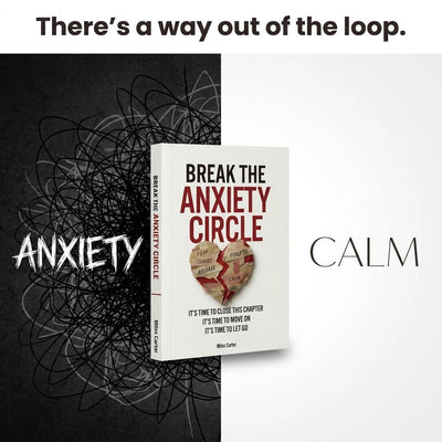 Break the Anxiety Circle