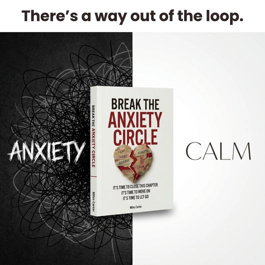 Break the Anxiety Circle